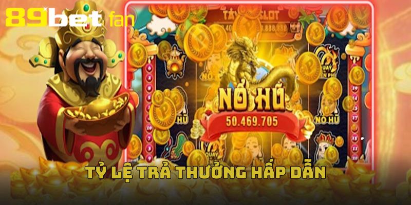 Tỷ lệ trúng thưởng cực cao